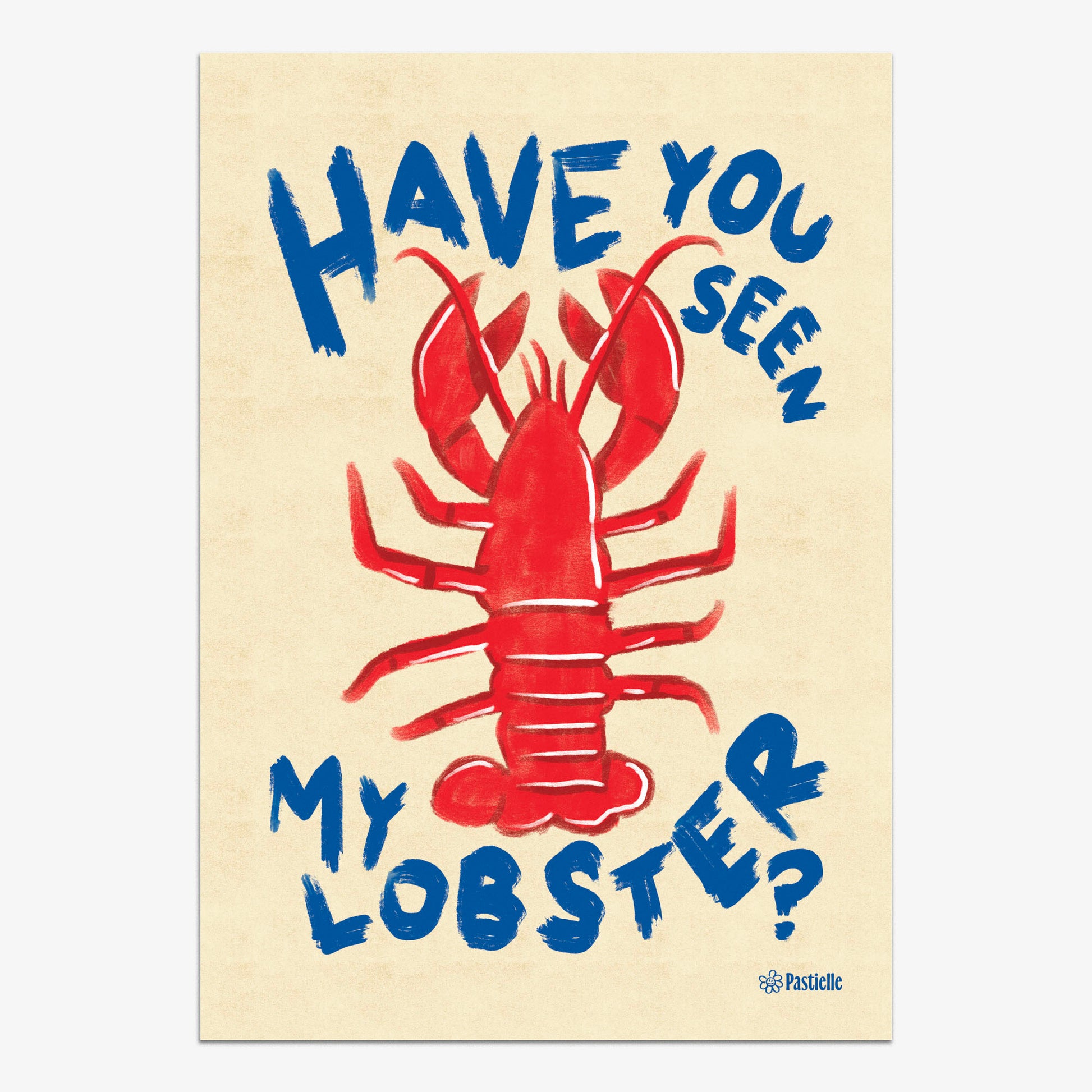 Affiche avec un homard rouge au milieu, une écriture présente ne haut et en bas : Have you seen my lobster ? en bleu, sur un fond blanc
